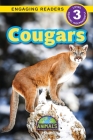 Cougars: Animals That Make a Difference! (Engaging Readers, Level 3) By J. Smith Cover Image