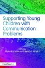 Supporting Young Children with Communication Problems Cover Image