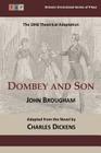 Dombey and Son: The 1848 Theatrical Adaptation By Charles Dickens, John Brougham Cover Image