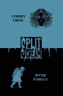 Split Scream Volume Five By Lyndsey Croal, Bitter Karella, Alex Ebenstein (Editor) Cover Image