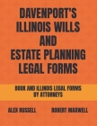 Davenport's Illinois Wills And Estate Planning Legal Forms Cover Image