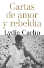 Cartas de amor y rebeldía / Letters of Love and Rebellion By Lydia Cacho Cover Image