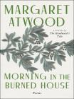 Morning In The Burned House By Margaret Atwood Cover Image