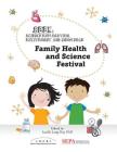 Family Health and Science Festival: A Seek (Science Exploration, Excitement, and Knowledge) Event Cover Image