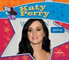 Katy Perry: Singing Sensation: Singing Sensation (Big Buddy Biographies) By Sarah Tieck Cover Image