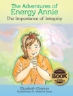 The Adventures of Energy Annie: The Importance of Integrity Cover Image