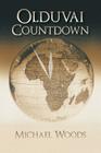 Olduvai Countdown By Michael Woods Cover Image