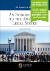 An Introduction to the American Legal System: [Connected eBook with Study Center] (Aspen Paralegal) By John M. Scheb, Hemant Sharma Cover Image
