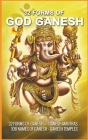 32 Forms of God Ganesh By Sreechinth C Cover Image