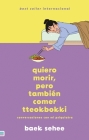 Quiero Morir Pero Quiero Comer Tteokbokki By Baek Sehee Cover Image