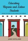 Educating Hispanic and Latino Students By Jaime a. Castellano Cover Image