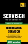 Thematische woordenschat Nederlands-Servisch - 7000 woorden By Andrey Taranov Cover Image