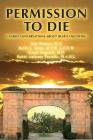 Permission To Die: Candid Conversations About Death And Dying By Eric Kramer, Kellie L. Kintz, Stuart Bagatell Cover Image