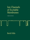 Ion Channels of Excitable Membranes By Bertil Hille Cover Image
