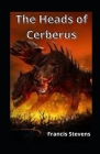 The Heads of Cerberus illustrated Cover Image