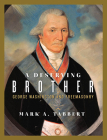 A Deserving Brother: George Washington and Freemasonry By Mark A. Tabbert Cover Image
