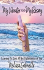 My Vibrator AND My Rosary By Melissa Gabriella Cover Image