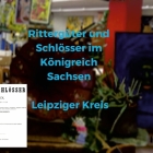 Rittergüter und Schlösser im Königreich Sachsen - Leipziger Kreis Cover Image