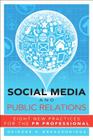 Social Media and Public Relations: Eight New Practices for the PR Professional By Deirdre Breakenridge Cover Image