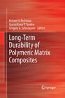 Long-Term Durability of Polymeric Matrix Composites Cover Image
