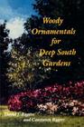 Woody Ornamentals for Deep South Gardens By David J. Rogers, Constance Rogers (Joint Author), Mitzie Briscoe Edwards (Illustrator) Cover Image