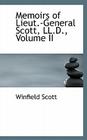 Memoirs of Lieut.-General Scott, LL.D., Volume II By Winfield Scott Cover Image