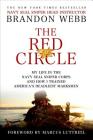The Red Circle: My Life in the Navy SEAL Sniper Corps and How I Trained America's Deadliest Marksmen Cover Image