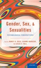 Gender, Sex, and Sexualities: Psychological Perspectives By Nancy Dess (Editor), Jeanne Marecek (Editor), Leslie Bell (Editor) Cover Image