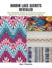 Bobbin Lace Secrets Revealed: The Ultimate Guide to Colorful Creations Book for Torchon Ground and Zigzag Cover Image