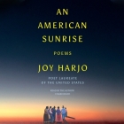 An American Sunrise Lib/E: Poems By Joy Harjo (Read by) Cover Image