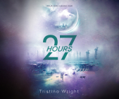 27 Hours (Nightside Saga #1) By Tristina Wright, Michael Crouch (Narrated by) Cover Image