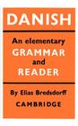 Danish: An Elementary Grammar and Reader By Elias Bredsdorff Cover Image