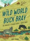 The Wolves of Slough Creek (Wild World of Buck Bray) By Judy Young Cover Image
