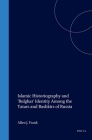 Islamic Historiography and 'Bulghar' Identity Among the Tatars and Bashkirs of Russia (Social #61) Cover Image