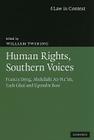 Human Rights, Southern Voices: Francis Deng, Abdullahi An-Na'im, Yash Ghai and Upendra Baxi (Law in Context) By William Twining (Editor) Cover Image