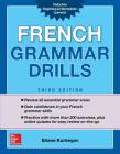 French Grammar Drills, Third Edition By Eliane Kurbegov Cover Image