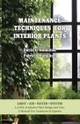 Maintenance Techniques for Interior Plants By David L. Hamilton, Patricia Hamilton (Producer) Cover Image