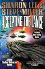 Accepting the Lance (Liaden Universe® #22) By Sharon Lee, Steve Miller Cover Image