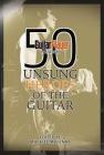 Guitar Player Presents 50 Unsung Heroes of the Guitar Cover Image