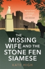 The Missing Wife and the Stone Fen Siamese Cover Image