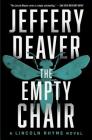 The Empty Chair (Lincoln Rhyme Novel #3) By Jeffery Deaver Cover Image