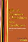 Libro de Sinonimos y Antonimos Para Estudiantes: Spanish Thesaurus for Students (Spanish Edition) (Barron's Foreign Language Guides) Cover Image