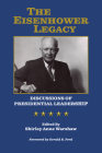 The Eisenhower Legacy: Discussions of Presidential Leadership Cover Image