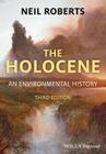 The Holocene: An Environmental History By Neil Roberts Cover Image
