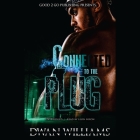 Connected to the Plug Lib/E By Dwan Marquis Williams, Leon Nixon (Read by) Cover Image
