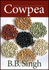Cowpea: The Food Legume of the 21st Century By Bharat Singh (Editor) Cover Image