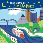 Dreaming of Memphis By Terri Scott Cover Image
