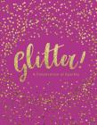 Glitter!: A Celebration of Sparkle Cover Image
