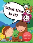 What Time Is It?: A fun activity book for kids to help them tell the time! For kids aged 6+ By Hackney And Jones Cover Image