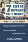 Youth Leadership: 7 Keys To Empower Youth Leaders Cover Image